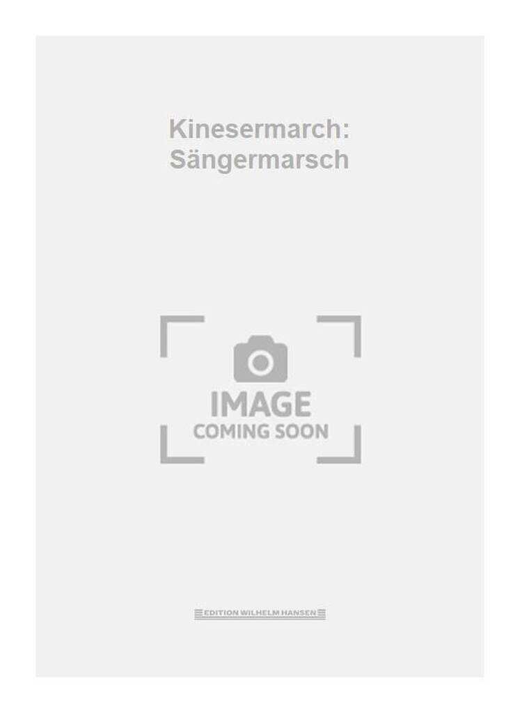 Kinesermarch: Sängermarsch